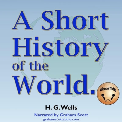 A Short History of the World by Wells, H. G.