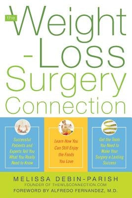 The Weight-Loss Surgery Connection by Debin-Parish, Melissa
