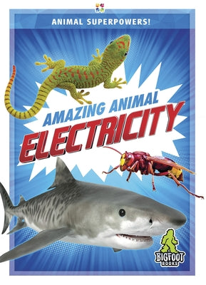 Amazing Animal Electricity by Temple, Colton