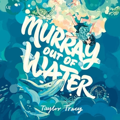 Murray Out of Water by Tracy, Taylor
