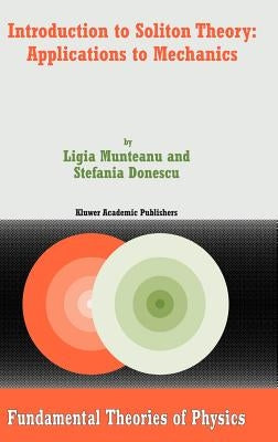 Introduction to Soliton Theory: Applications to Mechanics by Munteanu, Ligia