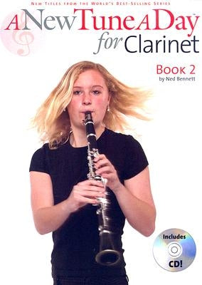 A New Tune a Day - Clarinet, Book 2 [With CD] by Bennett, Ned