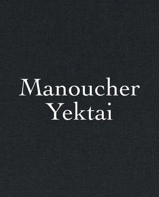 Manoucher Yektai by Yektai, Manoucher