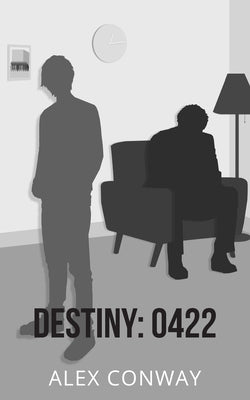Destiny: 0422 by Conway, Alex