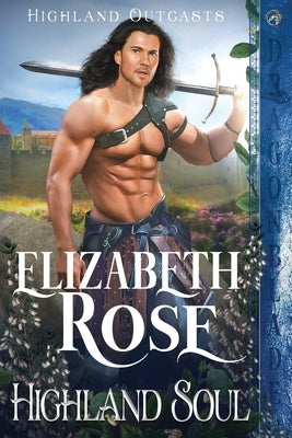 Highland Soul by Rose, Elizabeth