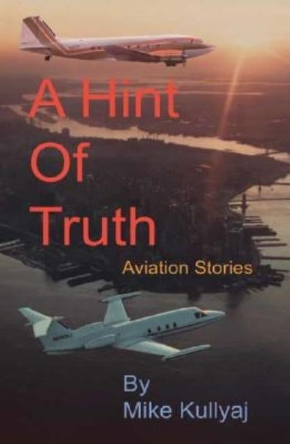 A Hint of Truth by Kullyaj, Mike