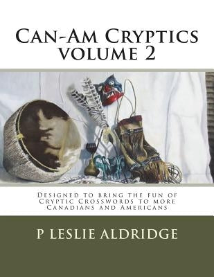 Can-Am Cryptics volume 2 by Aldridge, P. Leslie
