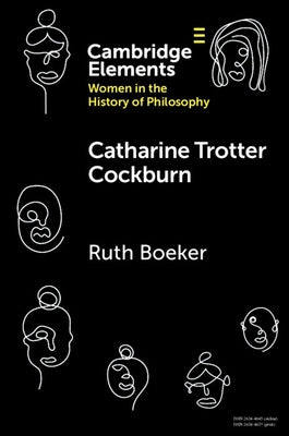 Catharine Trotter Cockburn by Boeker, Ruth