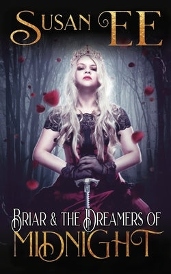 Briar & the Dreamers of Midnight by Ee, Susan