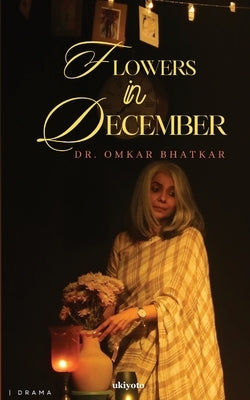 Flowers in December by Omkar Bhatkar