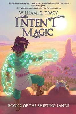 Intent Magic by Tracy, William C.