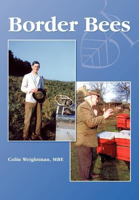 Border Bees by Weightman, Colin