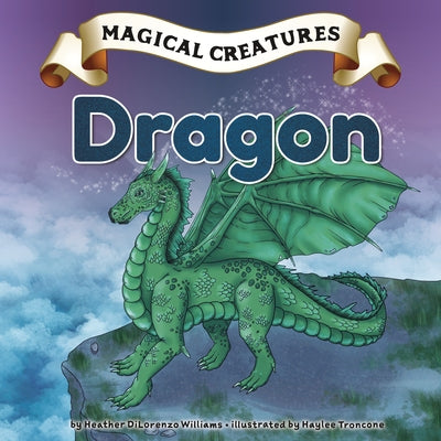Dragon by Williams, Heather Dilorenzo