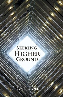 Seeking Higher Ground by Poole, Don