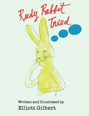 Rudy Rabbit Tried by Gilbert, Elliott