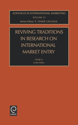 Reviving Traditions in Research on International Market Entry by Cavusgil, S. Tamer