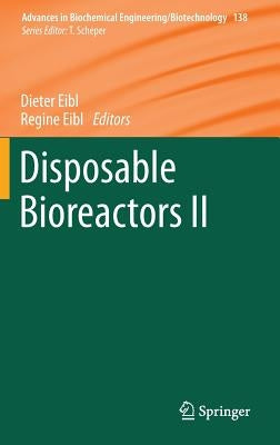 Disposable Bioreactors II by Eibl, Dieter