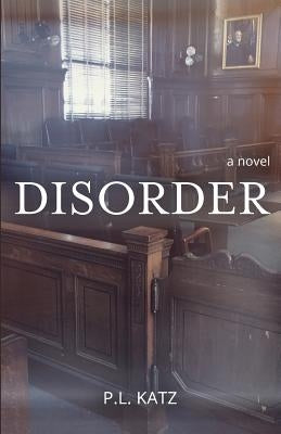Disorder by Katz, P. L.