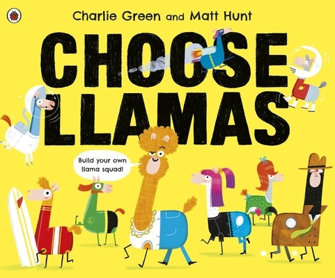 Choose Llamas by Green, Charlie