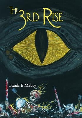 The 3rd Rise by Mabry, Frank E.