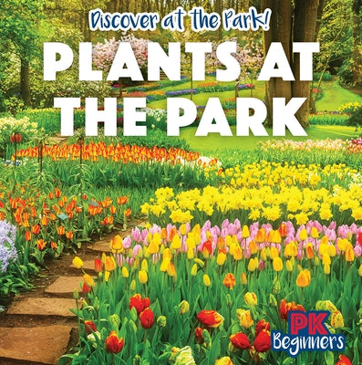Plants at the Park by Pang, Ursula
