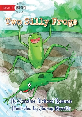 Two Silly Frogs by Richard Raomae, Caroline