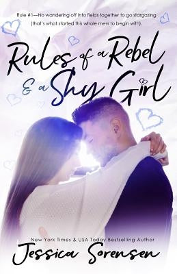 Rules of a Rebel and a Shy Girl by Sorensen, Jessica