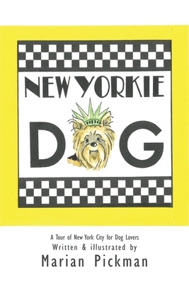 New Yorkie Dog by Pickman, Marian
