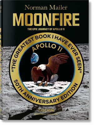 Norman Mailer. Moonfire. the Epic Journey of Apollo 11 by Mailer, Norman