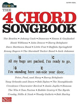 The 4 Chord Songbook: Strum & Sing Series by Hal Leonard Corp