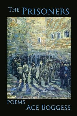 The Prisoners by Boggess, Ace