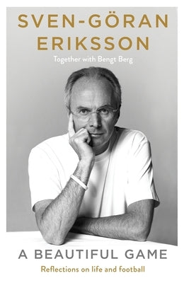 A Beautiful Game by Eriksson, Sven-G?ran