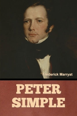 Peter Simple by Marryat, Frederick