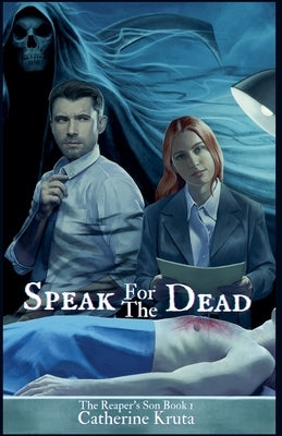 Speak for the Dead by Kruta, Catherine