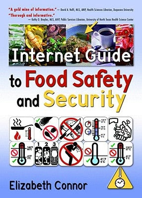 Internet Guide to Food Safety and Security by Connor, Elizabeth