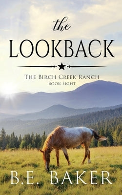 The Lookback by Baker, B. E.