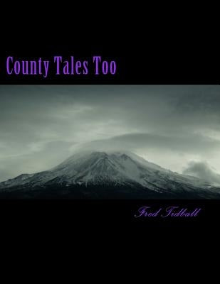 County Tales Too: They're not your average Faery by Tidball, Fred
