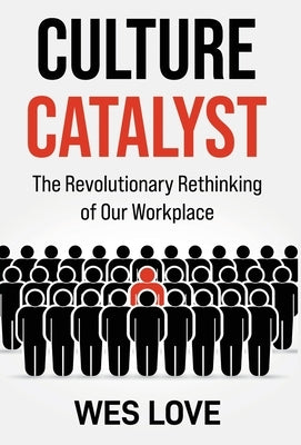 Culture Catalyst by Love, Wes