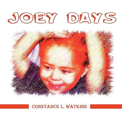 Joey Days by Watkins, Constance L.