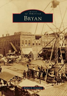 Bryan by Grunden, Walter E.