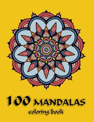 100 mandalas coloring book: geometric pattren design, relaxation therapy & creative art on high quality coloring book by Mua, Enis