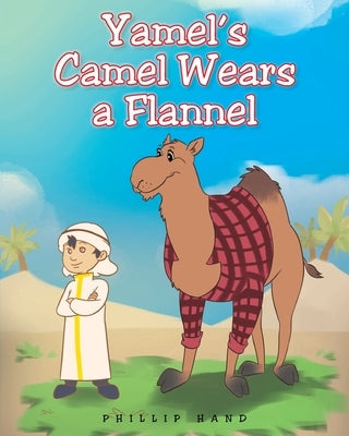 Yamel's Camel Wears A Flannel by Hand, Phillip