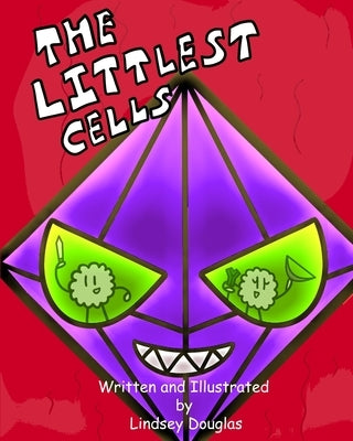 The Littlest Cells by Douglas, Lindsey