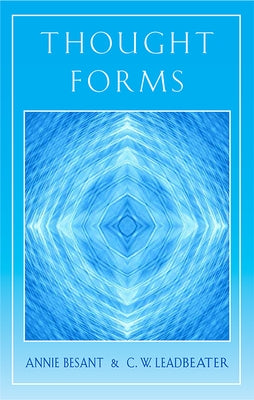 Thought-Forms by Besant, Annie