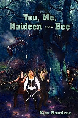 You, Me, Naideen and a Bee by Ramirez, Ken