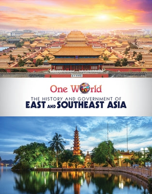 The History and Government of East and Southeast Asia by Keppeler, Jill