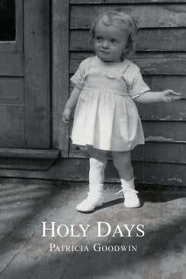 Holy Days by Goodwin, Patricia