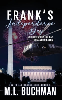 Frank's Independence Day: a holiday romantic suspense by Buchman, M. L.