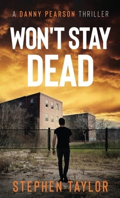 Won't Stay Dead by Taylor, Stephen