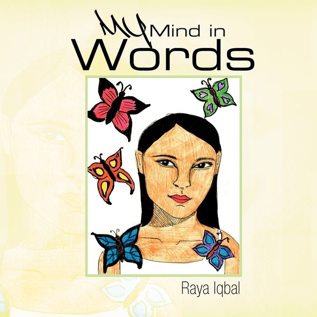 My Mind in Words by Iqbal, Raya